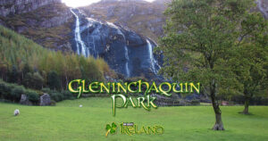 Recorridos a pie – Parque Gleninchaquin, paisajes impresionantes Senderismo a pie, Kenmare